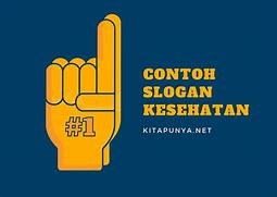 Contoh Slogan Bidang Pendidikan Dan Bidang Kesehatan